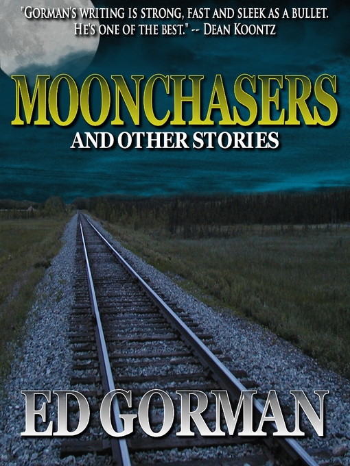 Title details for Moonchasers & Other Stories by Ed Gorman - Available